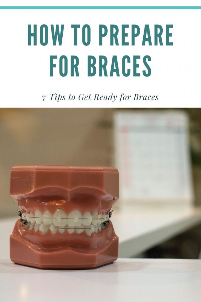 how to prepare for braces