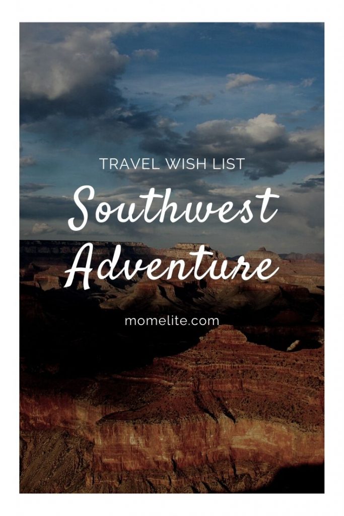 southwest adventure travel wish list