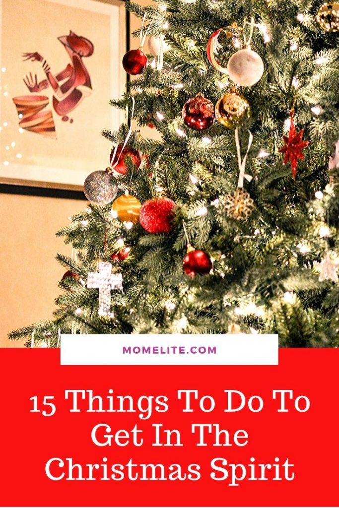 15 things to do to get into the christmas spirit